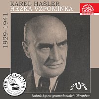 Přední strana obalu CD Historie psaná šelakem - Karel Hašler: Hezká vzpomínka - nahrávky na gramodeskách Ultraphon 1929-1941
