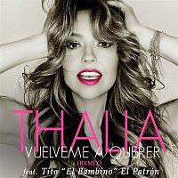 Thalia, Tito "El Bambino" El Patrón – Vuélveme a Querer (Remix)
