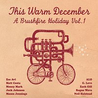 Různí interpreti – This Warm December: Brushfire Holiday's Vol. 1