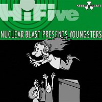 Various Artists.. – HiFive - Nuclear Blast Presents Youngsters