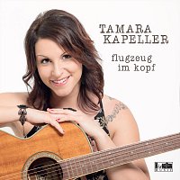 Tamara Kapeller – Flugzeug im Kopf
