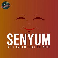 Alif Satar, PU Yeop – Senyum