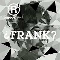 RubberBand – FRANK?
