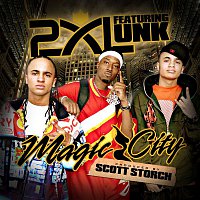 2xl, Unk – Magic City - EP