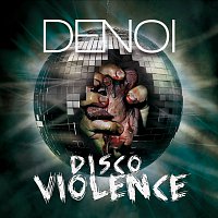 Denoi – Disco Violence FLAC