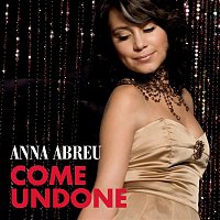 Anna Abreu – Come Undone