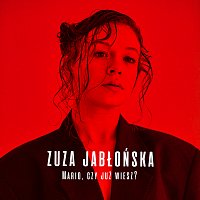 Zuza Jabłońska – Mario, Czy Już Wiesz?