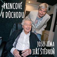 Josef Zíma, Jiří Štědroň – Princové v důchodu MP3
