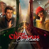 Přední strana obalu CD Your Christmas or Mine? (Original Motion Picture Soundtrack)