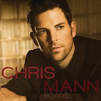 Chris Mann – Roads
