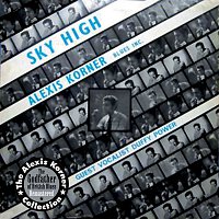 Alexis Korner's Blues Incorporated – Sky High