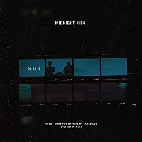 Midnight Kids & Jared Lee – Those Were The Days (Flyboy Remix)