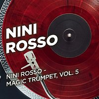 Nini Rosso - Magic Trumpet, Vol. 5