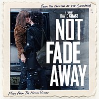 Různí interpreti – Not Fade Away (Music From The Motion Picture)
