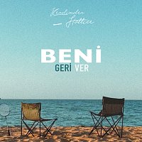 Kendimden Hallice – Beni Geri Ver