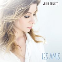 Julie Zenatti – Les amis