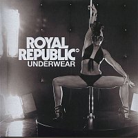 Royal Republic – Underwear