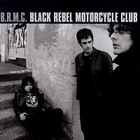 Black Rebel Motorcycle Club – B.R.M.C.