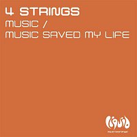 4 Strings – Music / Music Saved My Life