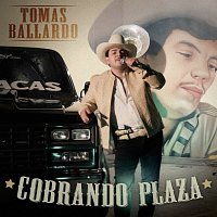 Tomas Ballardo – Cobrando Plaza