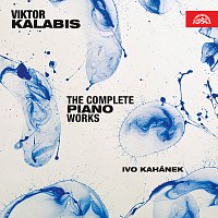 Ivo Kahánek – Kalabis: Kompletní dílo pro klavír Hi-Res