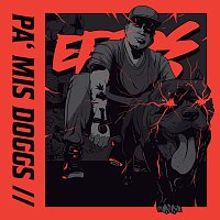 Eptos Uno – Pa' Mis Doggs