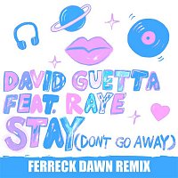 David Guetta – Stay (Don't Go Away) [feat. Raye] [Ferreck Dawn Remix]
