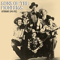 Sons Of The Pioneers – Anthology (1945-1952)