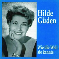 Přední strana obalu CD Hilde Guden - Wie die Welt sie kannte