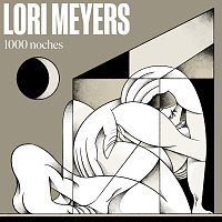 Lori Meyers – 1000 Noches
