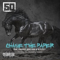 50 Cent, Prodigy, Kidd Kidd, Styles P – Chase The Paper