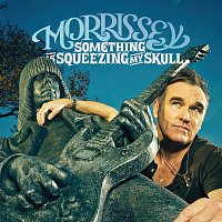 Morrissey – Something Is Squeezing My Skull / Best Friend On The Payroll