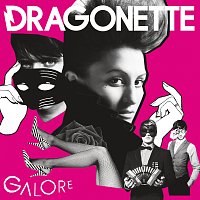 Dragonette – Galore