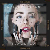 Miriam Bryant – Black Car Remixes
