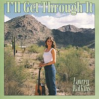 Lauren Watkins – I'll Get Through It