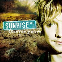 Sunrise Avenue – Forever Yours
