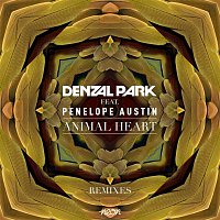 Denzal Park – Animal Heart (feat. Penelope Austin) (Remixes)