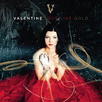 Valentine – Love Like Gold