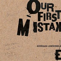Various Artists.. – Our First Mistake