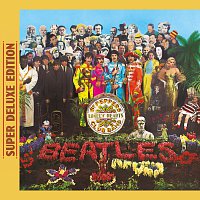 Přední strana obalu CD Sgt. Pepper's Lonely Hearts Club Band [Super Deluxe Edition]
