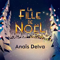 Anais Delva – La fille de Noel