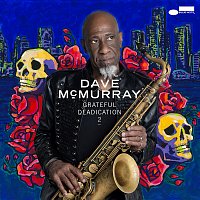 Dave McMurray – Grateful Deadication 2
