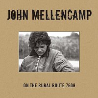 John Mellencamp – On The Rural Route 7609