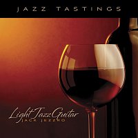 Jack Jezzro – Jazz Tastings - Light Jazz Guitar