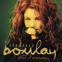 Isabelle Boulay – Etats d'amour (Remastered)