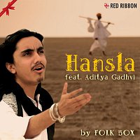 Folk Box, Aditya Gadhvi – Hansla Feat. Aditya Gadhvi