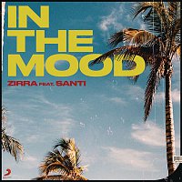 Zirra, Santi – In The Mood