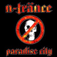 N-Trance – Paradise City