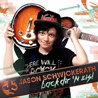 Jason Schwickerath – Back dir 'n Eis