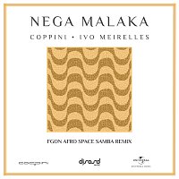 Coppini, Ivo Meirelles, FGON – Nega Malaka [FGON Afro Space Samba Remix]